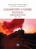 Libri - Locomotive a vapore in italia 1911-1915