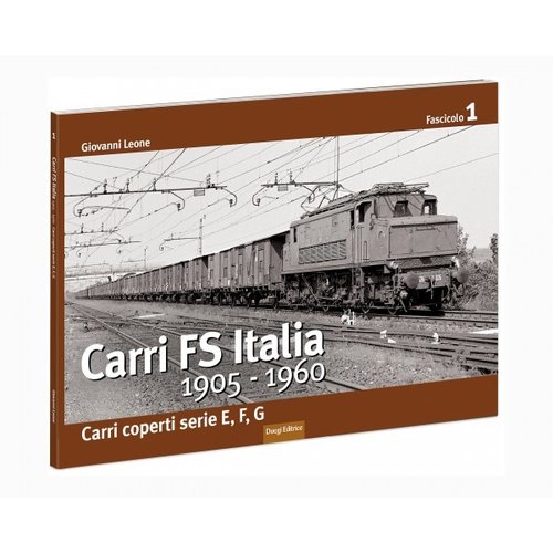 Fascicoli - CARRI FS Italia 1905-1960 - Carri coperti serie e, f, g - 1