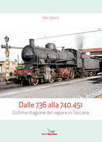 Libri - Dalle 736 alla 740.451. L'ultima stagione del vapore in Toscana